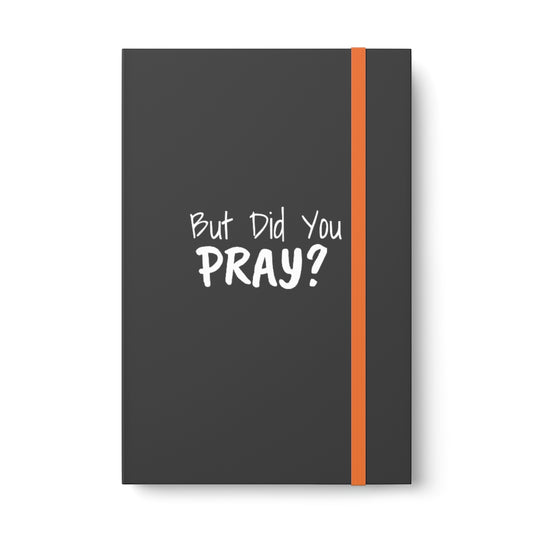 But Did You Pray?