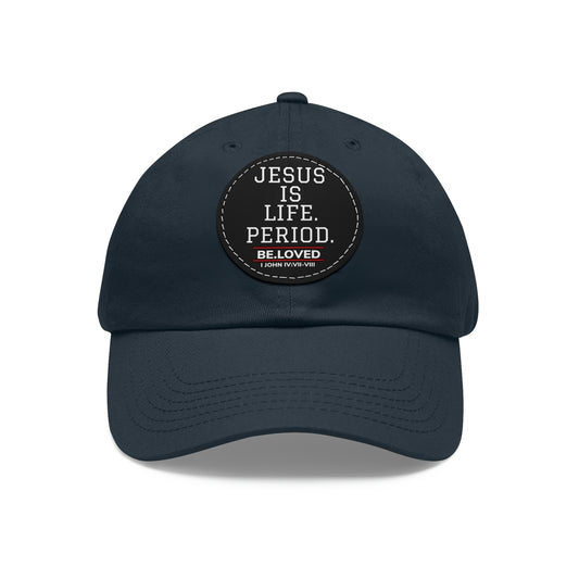 Jesus is Life Dad Hat with Leather Patch